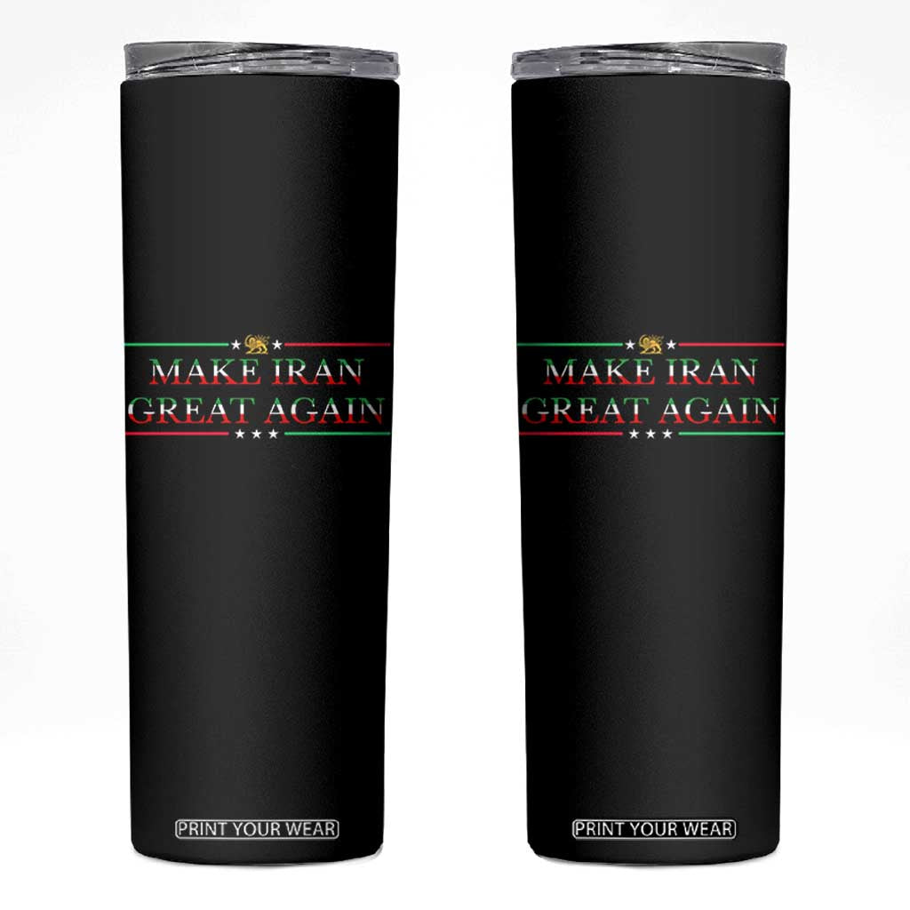 Make Iran Great Again Skinny Tumbler Patriotic Iranian Gift TS12 Black Print Your Wear