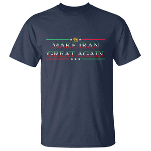 Make Iran Great Again T Shirt Patriotic Iranian Gift