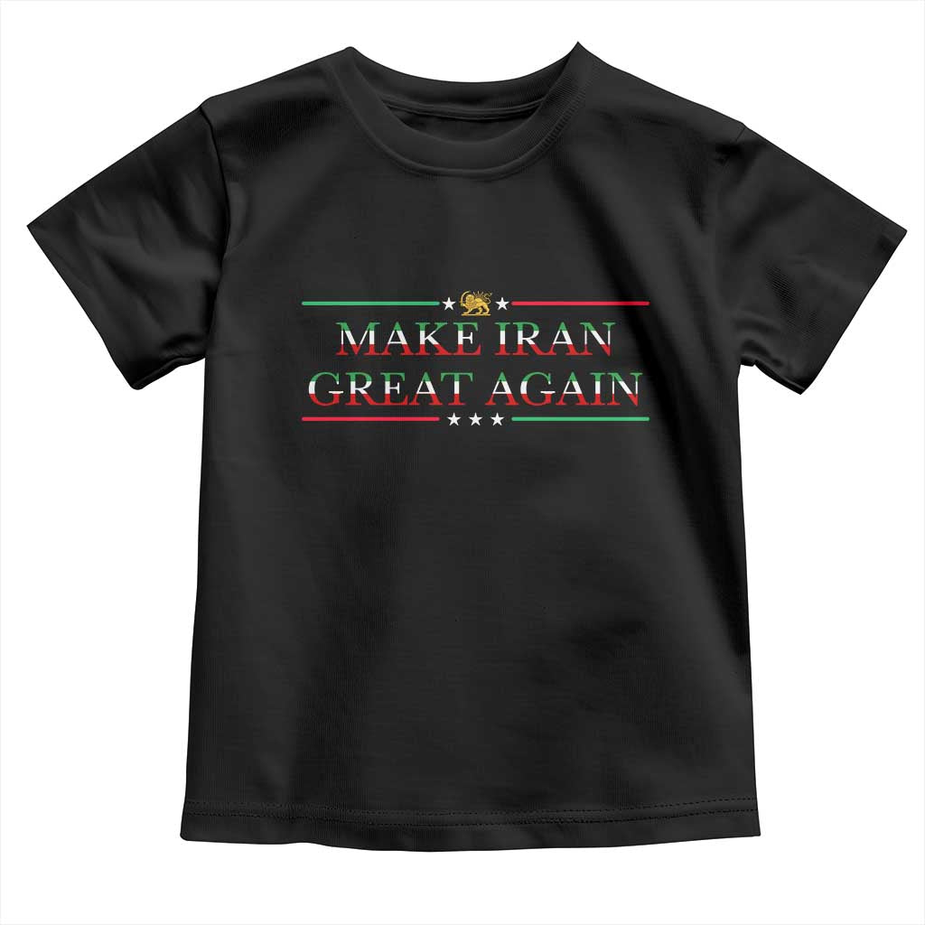 Make Iran Great Again Toddler T Shirt Patriotic Iranian Gift TS12 Black Print Your Wear