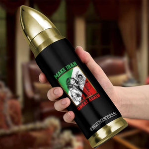 Make Iran Great Again Bullet Tumbler Patriotic Iranian Heritage Gift TS12 Print Your Wear