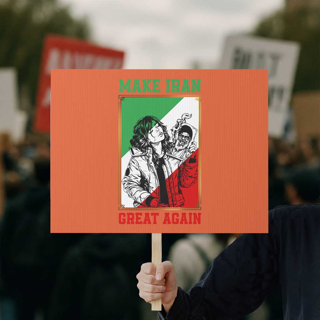 Make Iran Great Again Protest Sign Patriotic Iranian Heritage Gift TS12 Horizontal 18
