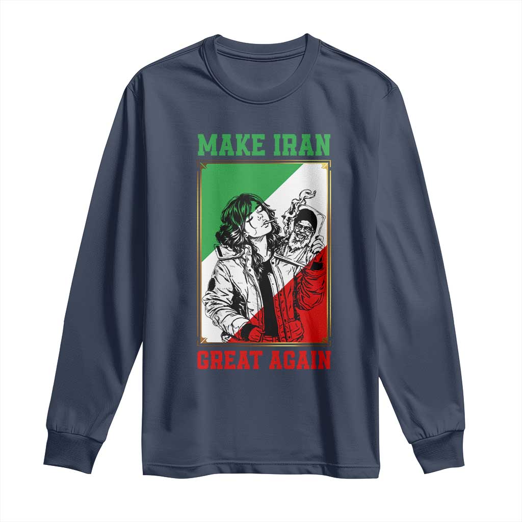 Make Iran Great Again Long Sleeve Shirt Patriotic Iranian Heritage Gift TS12 Navy Print Your Wear