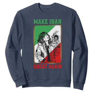 Make Iran Great Again Sweatshirt Patriotic Iranian Heritage Gift TS12 Navy Print Your Wear
