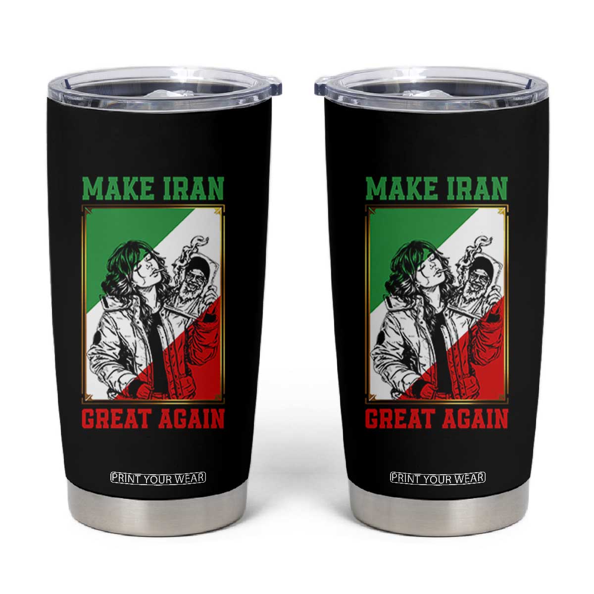 Make Iran Great Again Tumbler Cup Patriotic Iranian Heritage Gift TS12 Black Print Your Wear