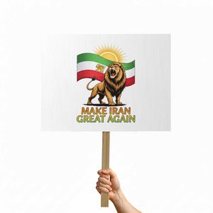 Patriotic Iranian Pride Gift Protest Sign Make Iran Great Again TS12 Horizontal 18" × 24" White Print Your Wear