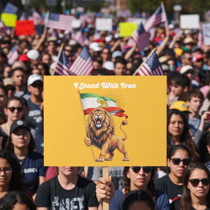 I Stand With Iran Protest Sign Freedom Lion Patriotic Resistance Gift TS12 Horizontal 18" × 24" Yellow Print Your Wear