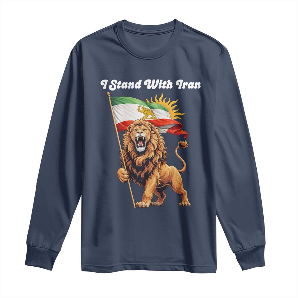 I Stand With Iran Long Sleeve Shirt Freedom Lion Patriotic Resistance Gift TS12 Navy Print Your Wear