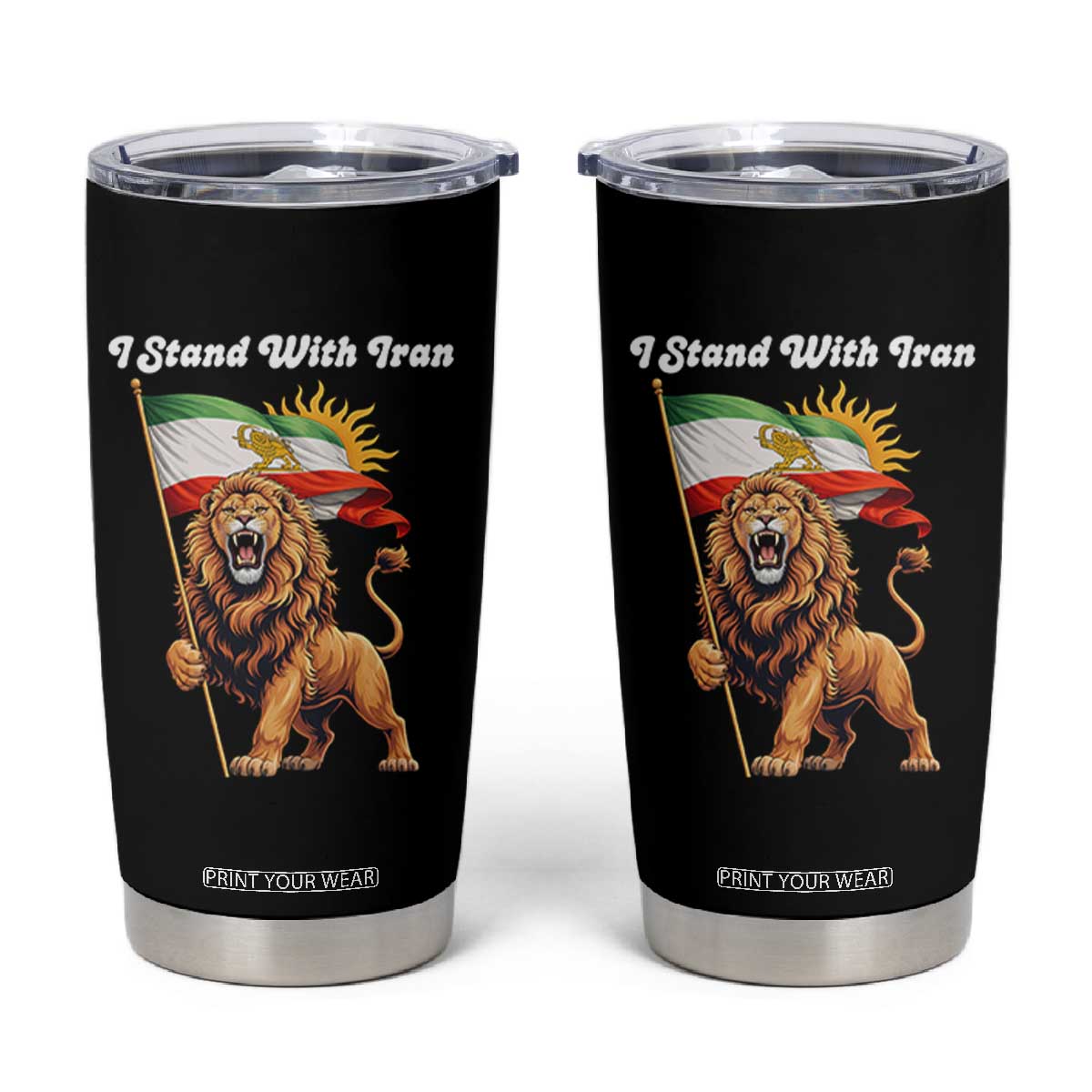 I Stand With Iran Tumbler Cup Freedom Lion Patriotic Resistance Gift TS12 Black Print Your Wear
