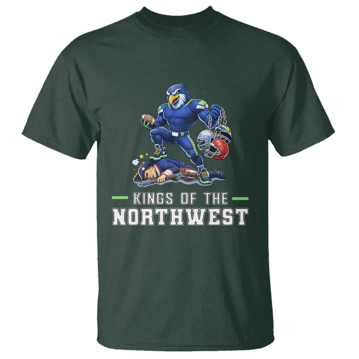 Kings Of The Northwest T Shirt Funny Seattle Dominates New England TS12 Dark Forest Green Print Your Wear