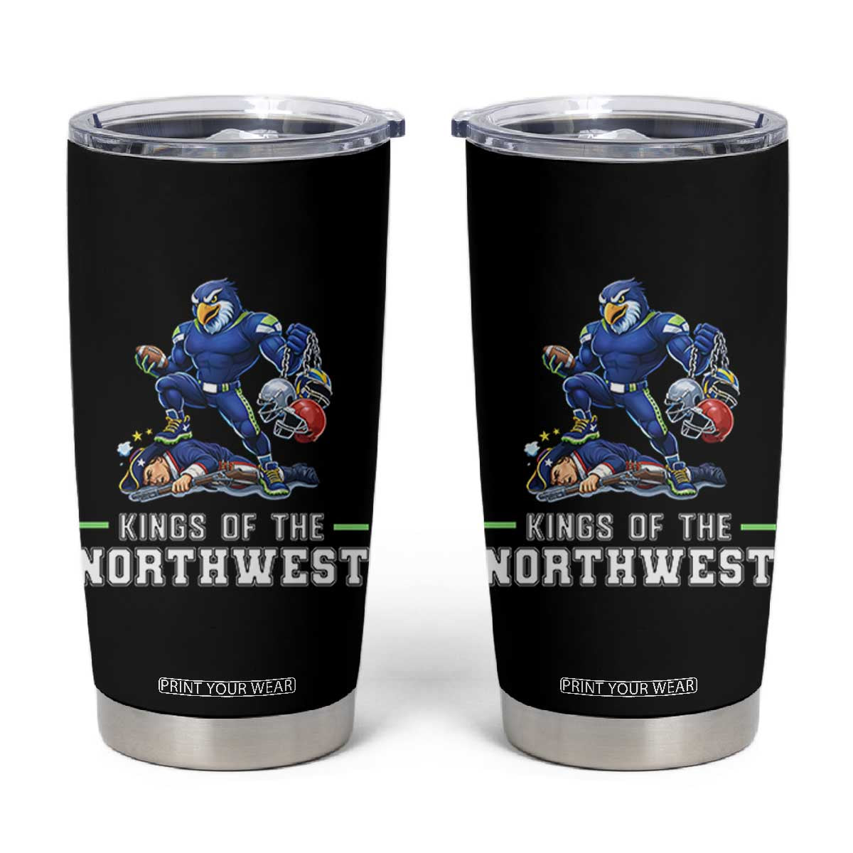 Kings Of The Northwest Tumbler Cup Funny Seattle Dominates New England TS12 Black Print Your Wear