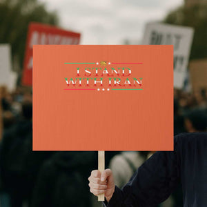 I Stand With Iran Protest Sign Freedom For Iran 2026 Resistance Movement TS12 Horizontal 18" × 24" Orange Print Your Wear