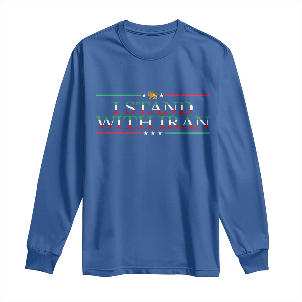 I Stand With Iran Long Sleeve Shirt Freedom For Iran 2026 Resistance Movement TS12 Royal Blue Print Your Wear