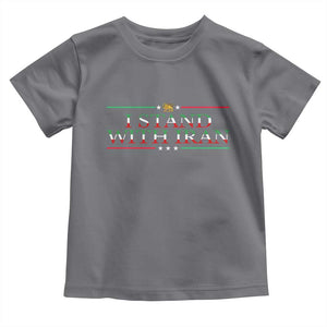 I Stand With Iran Toddler T Shirt Freedom For Iran 2026 Resistance Movement TS12 Charcoal Print Your Wear