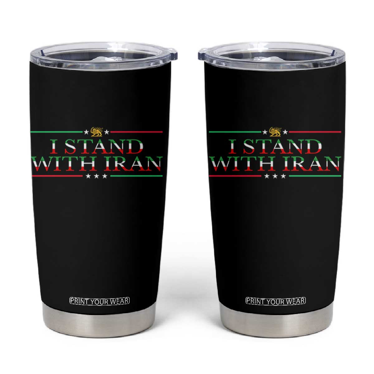 I Stand With Iran Tumbler Cup Freedom For Iran 2026 Resistance Movement TS12 Black Print Your Wear