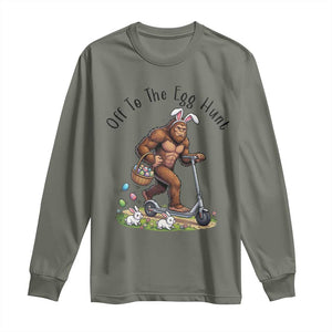 Funny Easter Bigfoot Long Sleeve Shirt Off To The Egg Hunt TS12 Military Green Print Your Wear