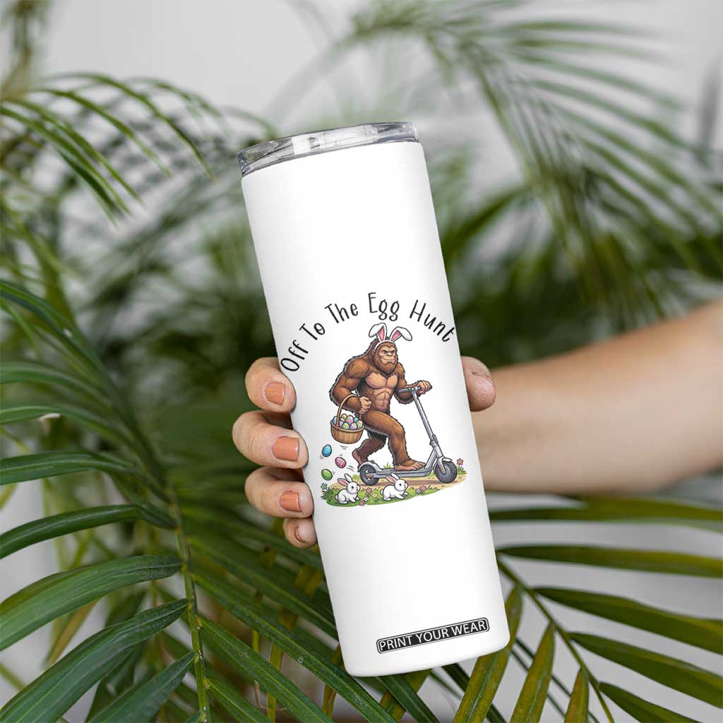 Funny Easter Bigfoot Skinny Tumbler Off To The Egg Hunt TS12 Print Your Wear