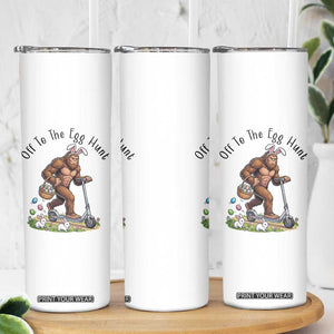 Funny Easter Bigfoot Skinny Tumbler Off To The Egg Hunt TS12 Print Your Wear