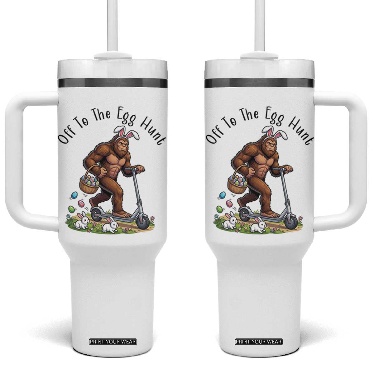 Funny Easter Bigfoot Tumbler With Handle Off To The Egg Hunt TS12 One Size: 40 oz White Print Your Wear