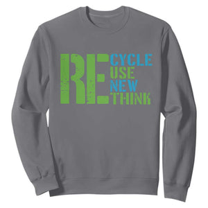Recycle Reuse Renew Rethink Sweatshirt Earth Day TS12 Charcoal Print Your Wear