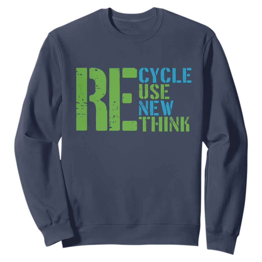 Recycle Reuse Renew Rethink Sweatshirt Earth Day TS12 Navy Print Your Wear
