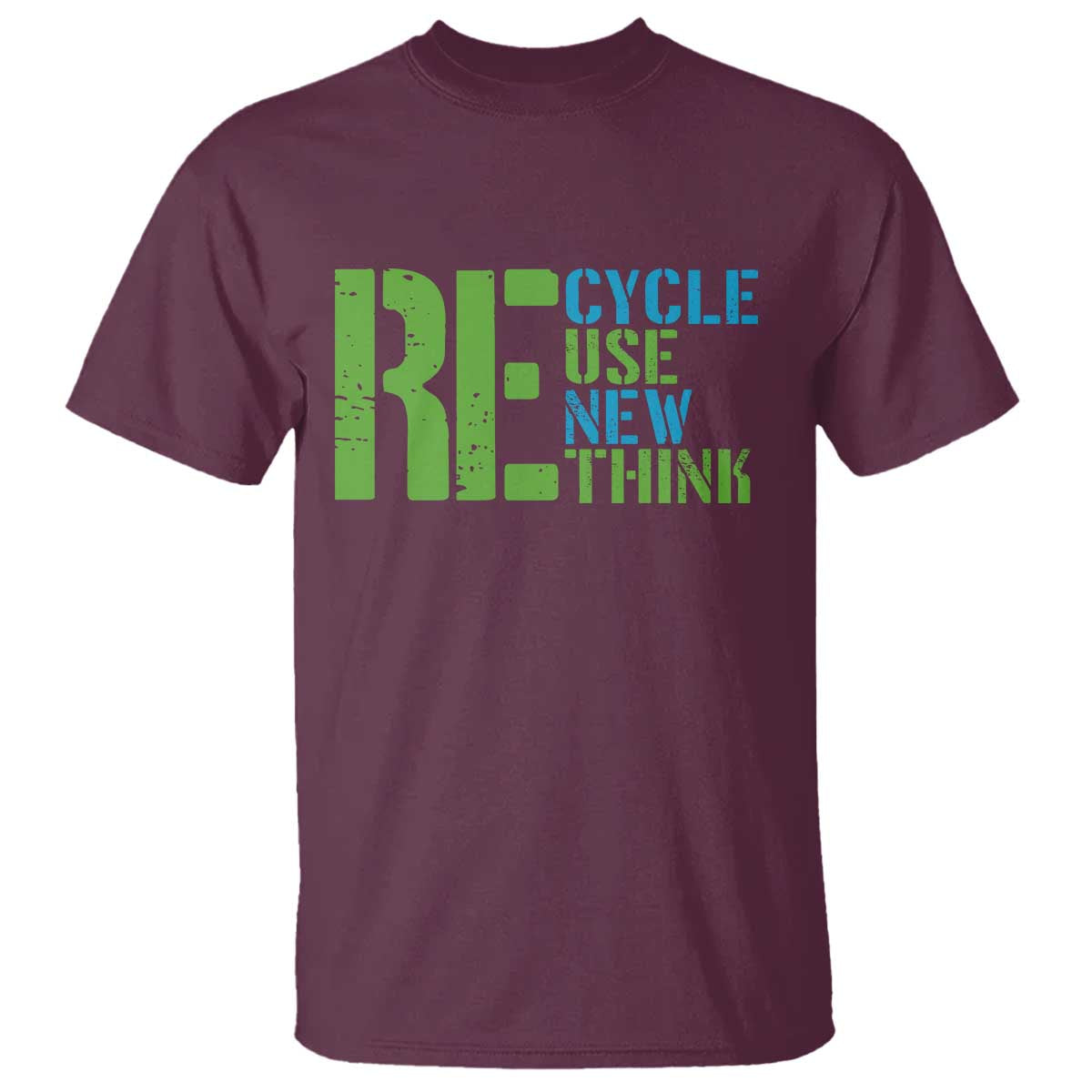 Recycle Reuse Renew Rethink T Shirt Earth Day TS12 Maroon Print Your Wear