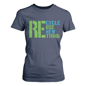 Recycle Reuse Renew Rethink T Shirt For Women Earth Day TS12 Navy Print Your Wear