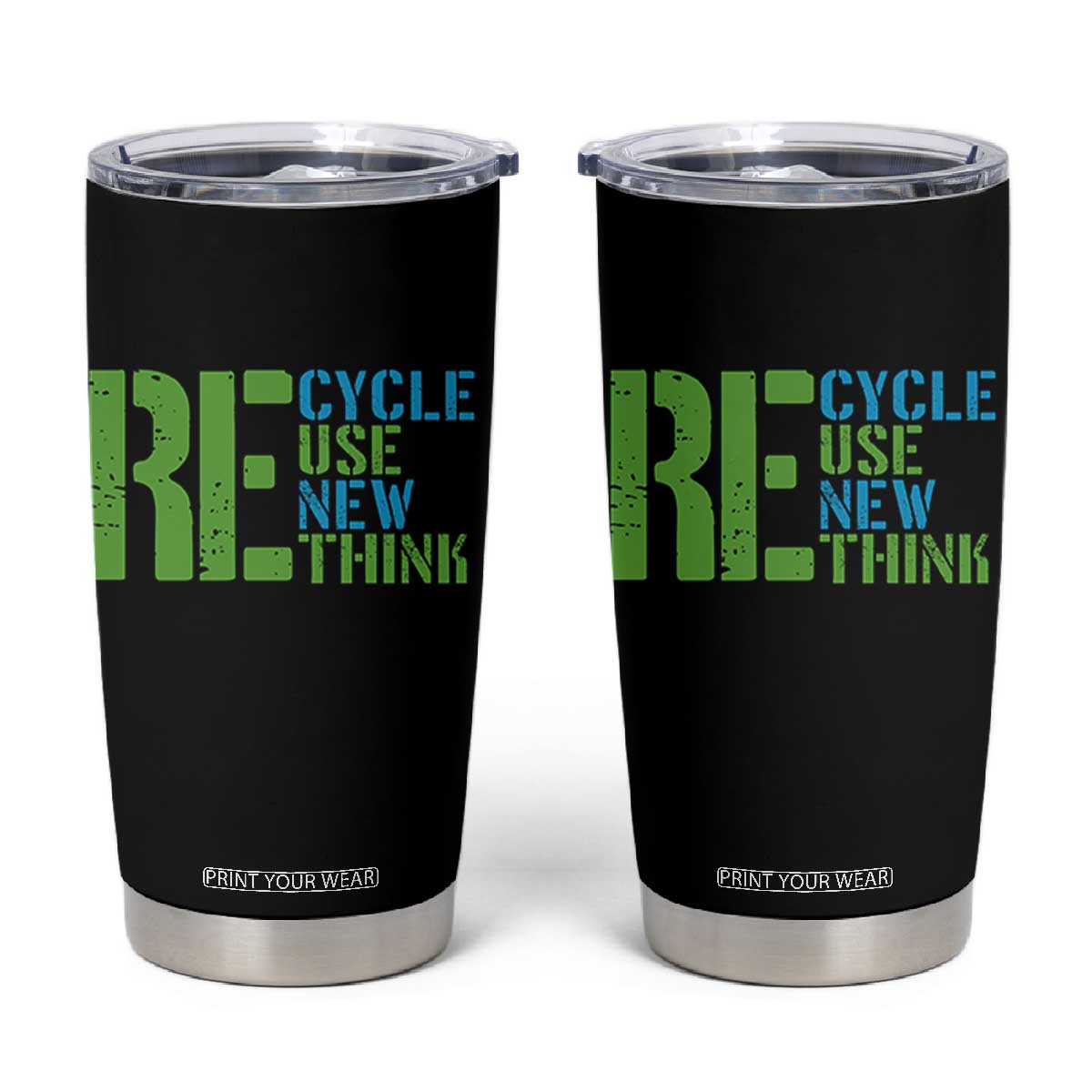 Recycle Reuse Renew Rethink Tumbler Cup Earth Day TS12 Black Print Your Wear