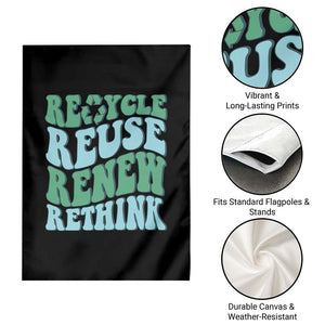 Recycle Reuse Renew Rethink Garden Flag Eco Friendly Earth Day TS12 Print Your Wear