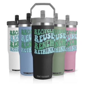 Recycle Reuse Renew Rethink Flip Straw Tumbler Eco Friendly Earth Day TS12 Print Your Wear