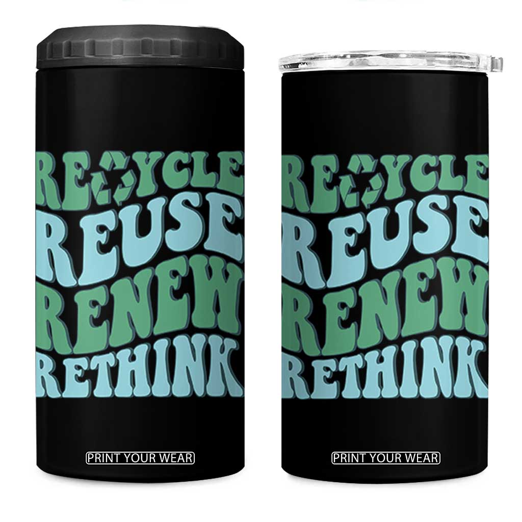 Recycle Reuse Renew Rethink 4 in 1 Can Cooler Tumbler Eco Friendly Earth Day TS12 One Size: 16 oz Black Print Your Wear
