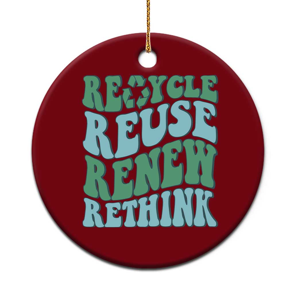 Recycle Reuse Renew Rethink Ceramic Ornament Eco Friendly Earth Day TS12 1pc Red Print Your Wear