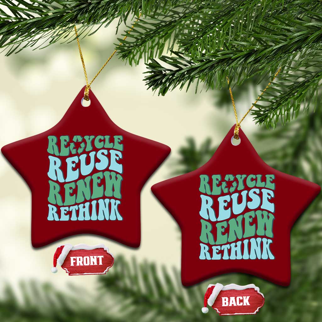 Recycle Reuse Renew Rethink Ceramic Ornament Eco Friendly Earth Day TS12 Print Your Wear