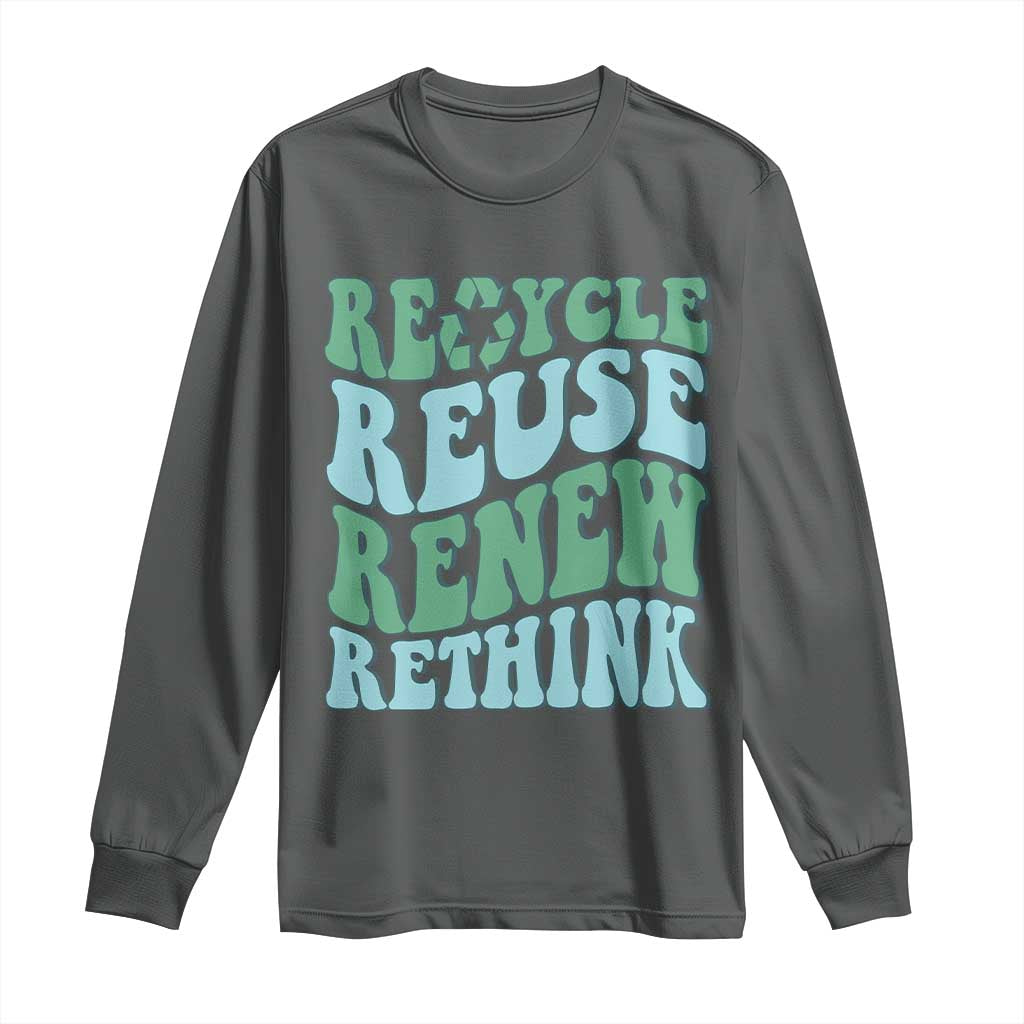 Recycle Reuse Renew Rethink Long Sleeve Shirt Eco Friendly Earth Day TS12 Dark Heather Print Your Wear