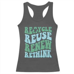 Recycle Reuse Renew Rethink Racerback Tank Top Eco Friendly Earth Day TS12 Dark Heather Print Your Wear