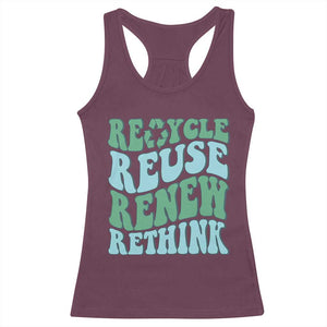 Recycle Reuse Renew Rethink Racerback Tank Top Eco Friendly Earth Day TS12 Maroon Print Your Wear