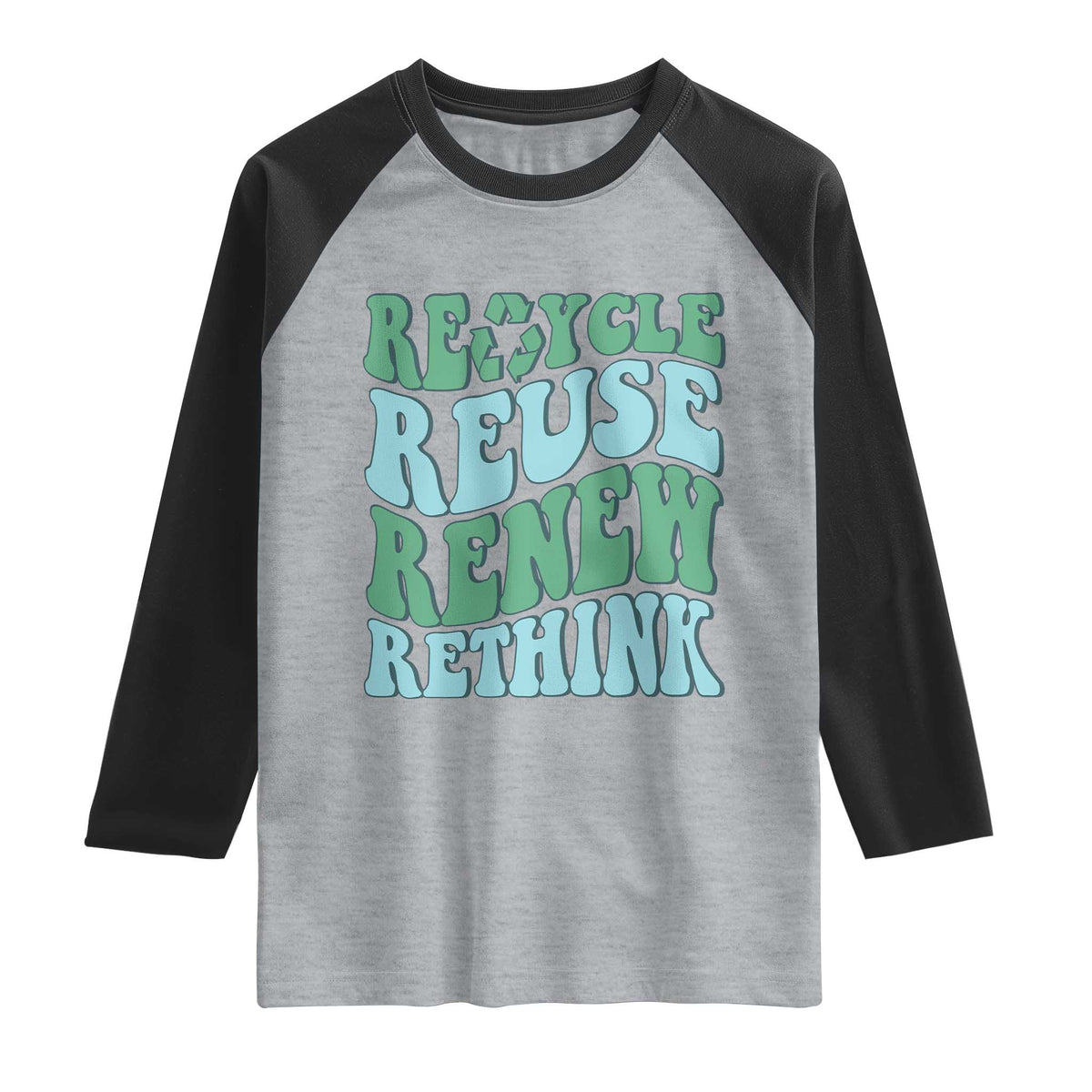 Recycle Reuse Renew Rethink Raglan Shirt Eco Friendly Earth Day TS12 Heather Gray Black Print Your Wear