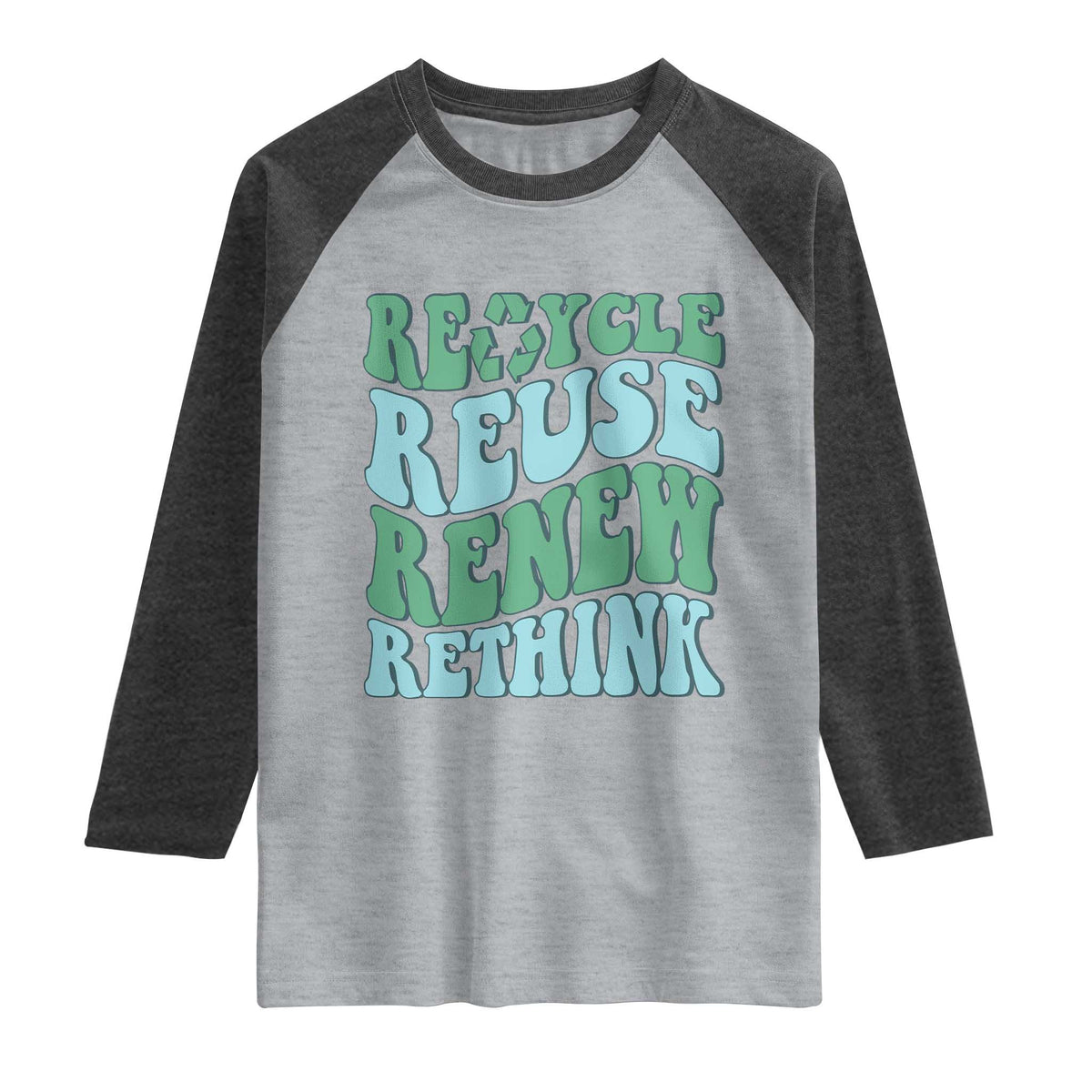 Recycle Reuse Renew Rethink Raglan Shirt Eco Friendly Earth Day TS12 Heather Gray Heather Charcoal Print Your Wear