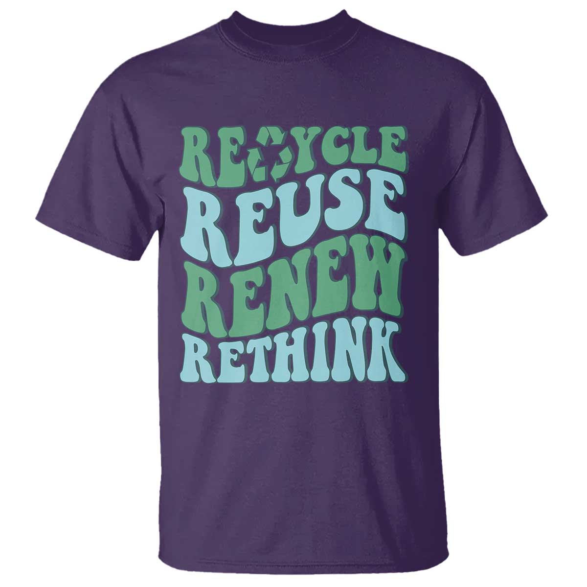 Recycle Reuse Renew Rethink T Shirt Eco Friendly Earth Day TS12 Purple Print Your Wear