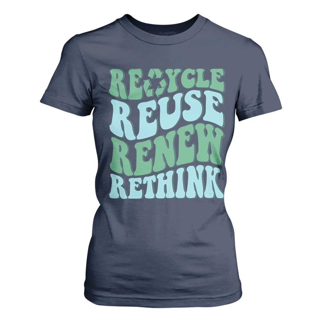 Recycle Reuse Renew Rethink T Shirt For Women Eco Friendly Earth Day TS12 Navy Print Your Wear