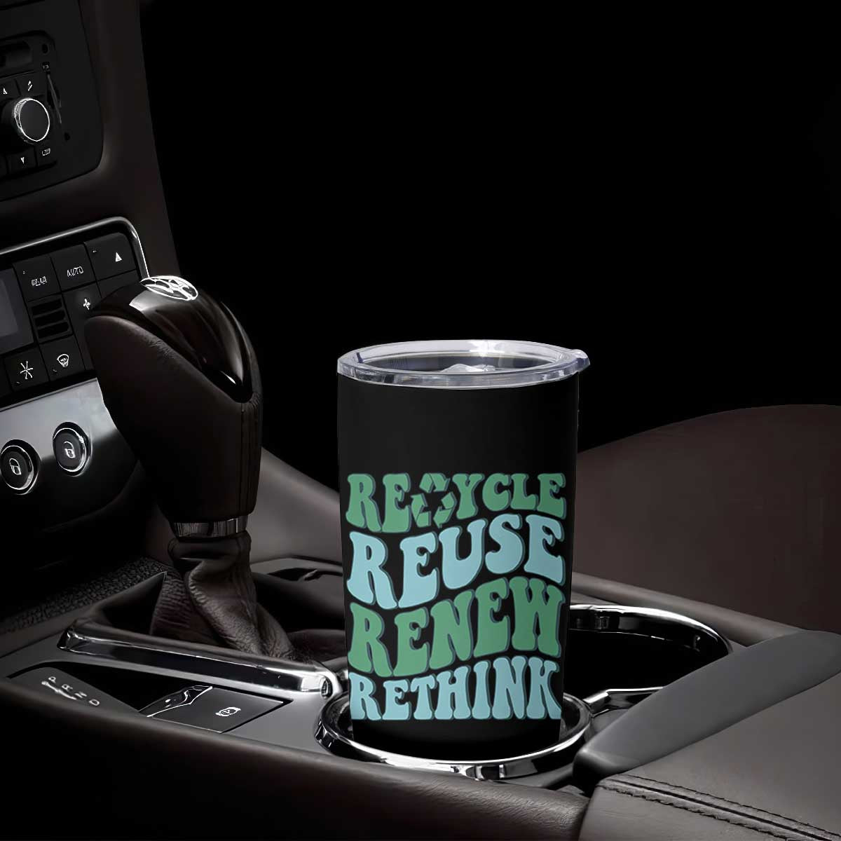 Recycle Reuse Renew Rethink Tumbler Cup Eco Friendly Earth Day TS12 Print Your Wear