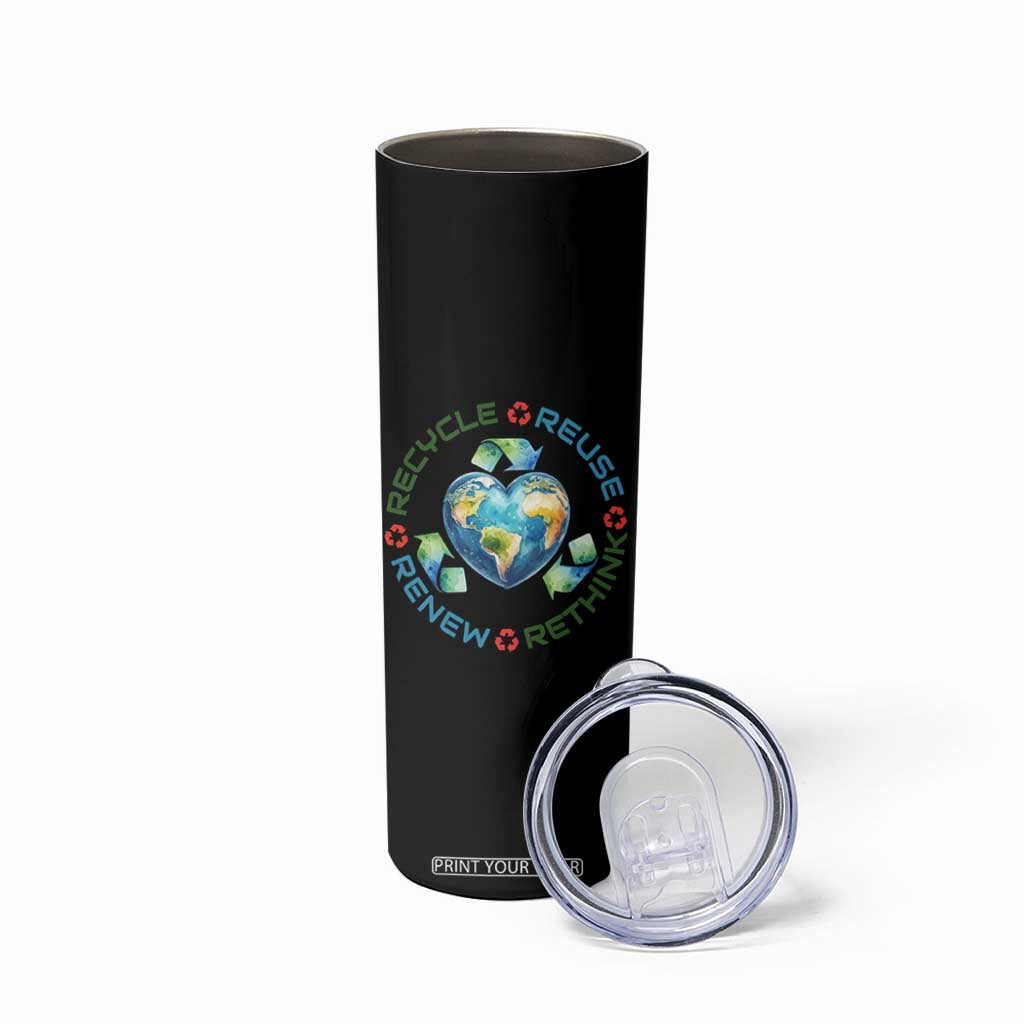 Recycle Reuse Renew Rethink Skinny Tumbler Zero Waste Life TS12 Print Your Wear
