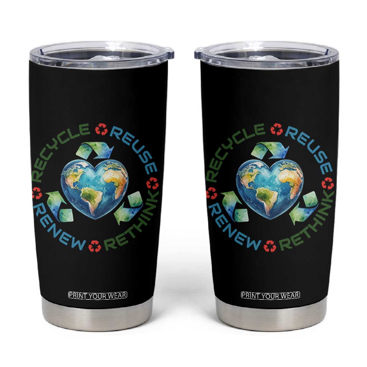 Recycle Reuse Renew Rethink Tumbler Cup Zero Waste Life TS12 Black Print Your Wear