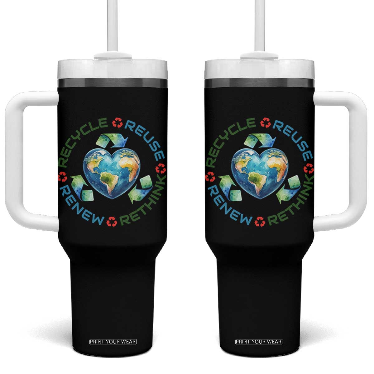 Recycle Reuse Renew Rethink Tumbler With Handle Zero Waste Life TS12 One Size: 40 oz Black Print Your Wear