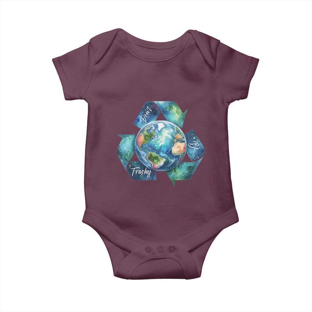 Earth Day Dont Be Trashy Baby Onesie Environmental Awareness Gift TS12 Maroon Print Your Wear
