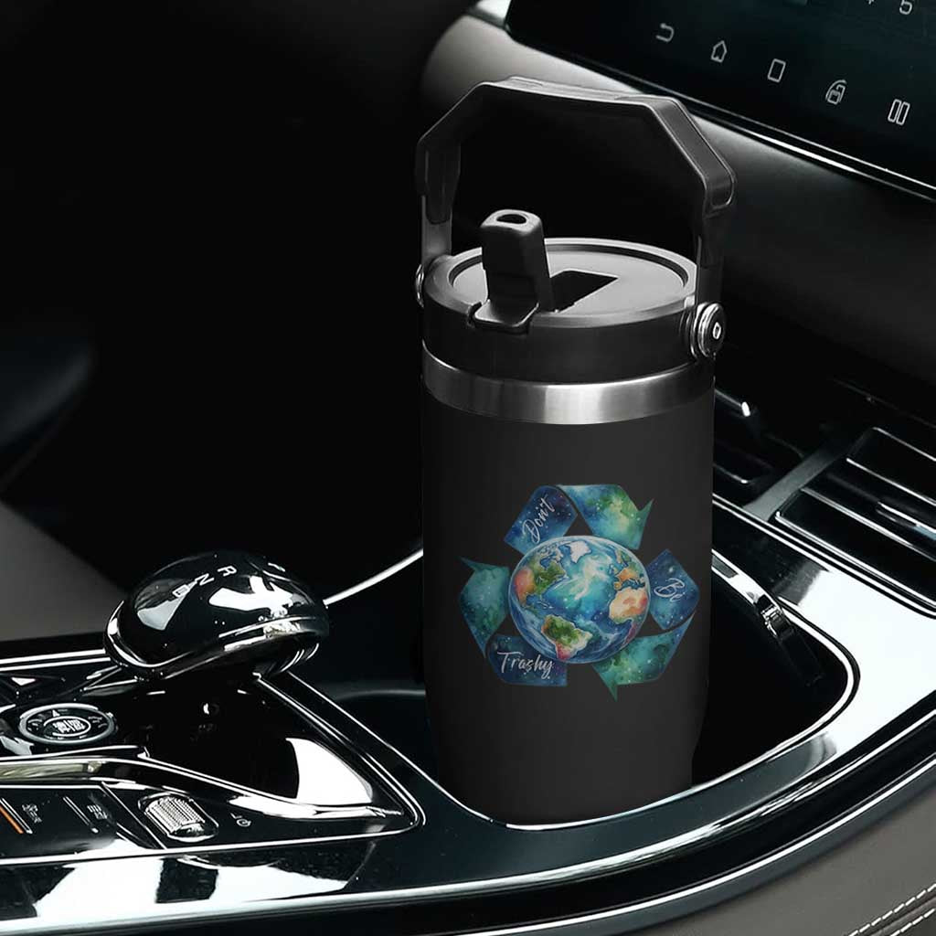 Earth Day Dont Be Trashy Flip Straw Tumbler Environmental Awareness Gift TS12 Print Your Wear