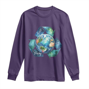 Earth Day Dont Be Trashy Long Sleeve Shirt Environmental Awareness Gift TS12 Purple Print Your Wear