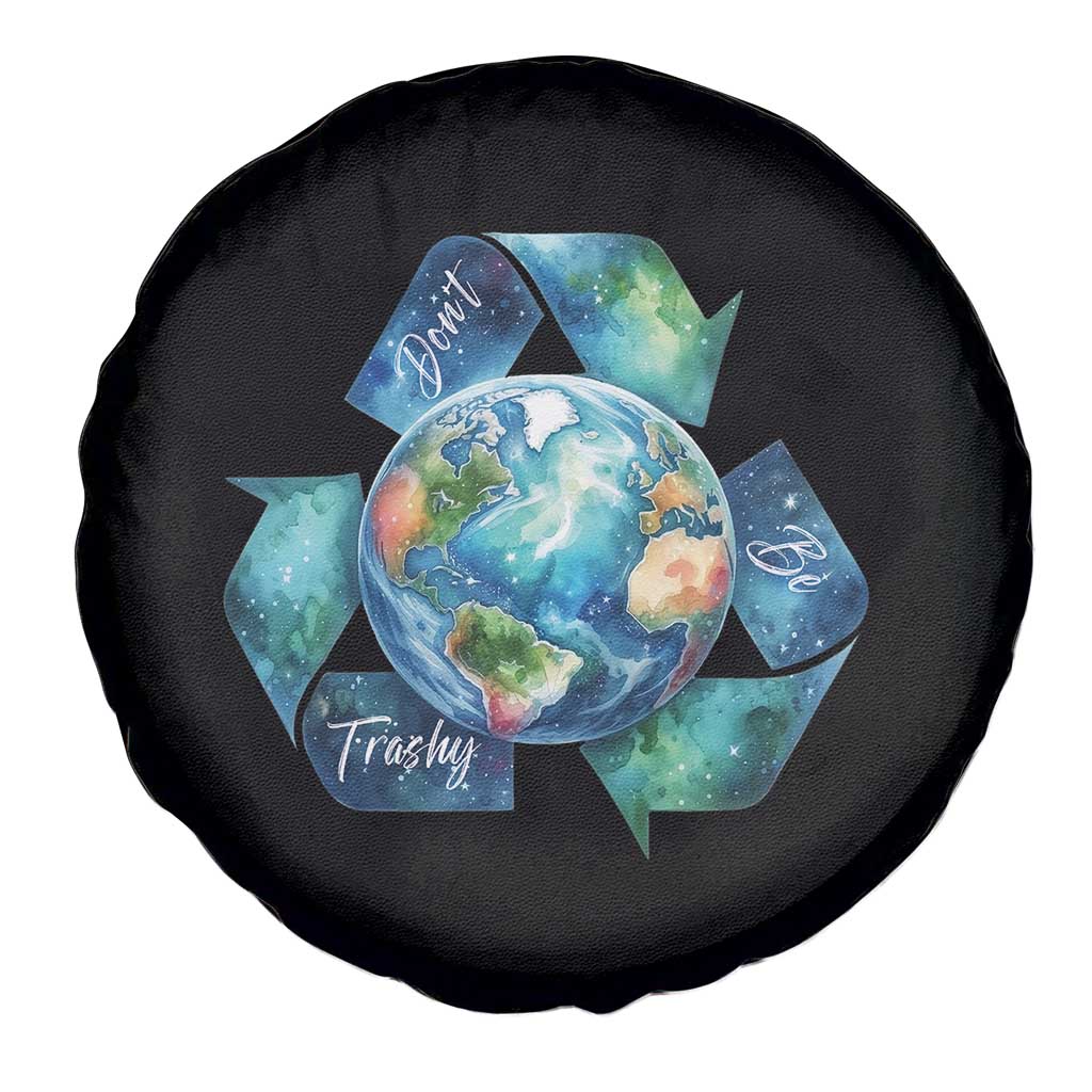 Earth Day Dont Be Trashy Spare Tire Cover Environmental Awareness Gift TS12 Print Your Wear