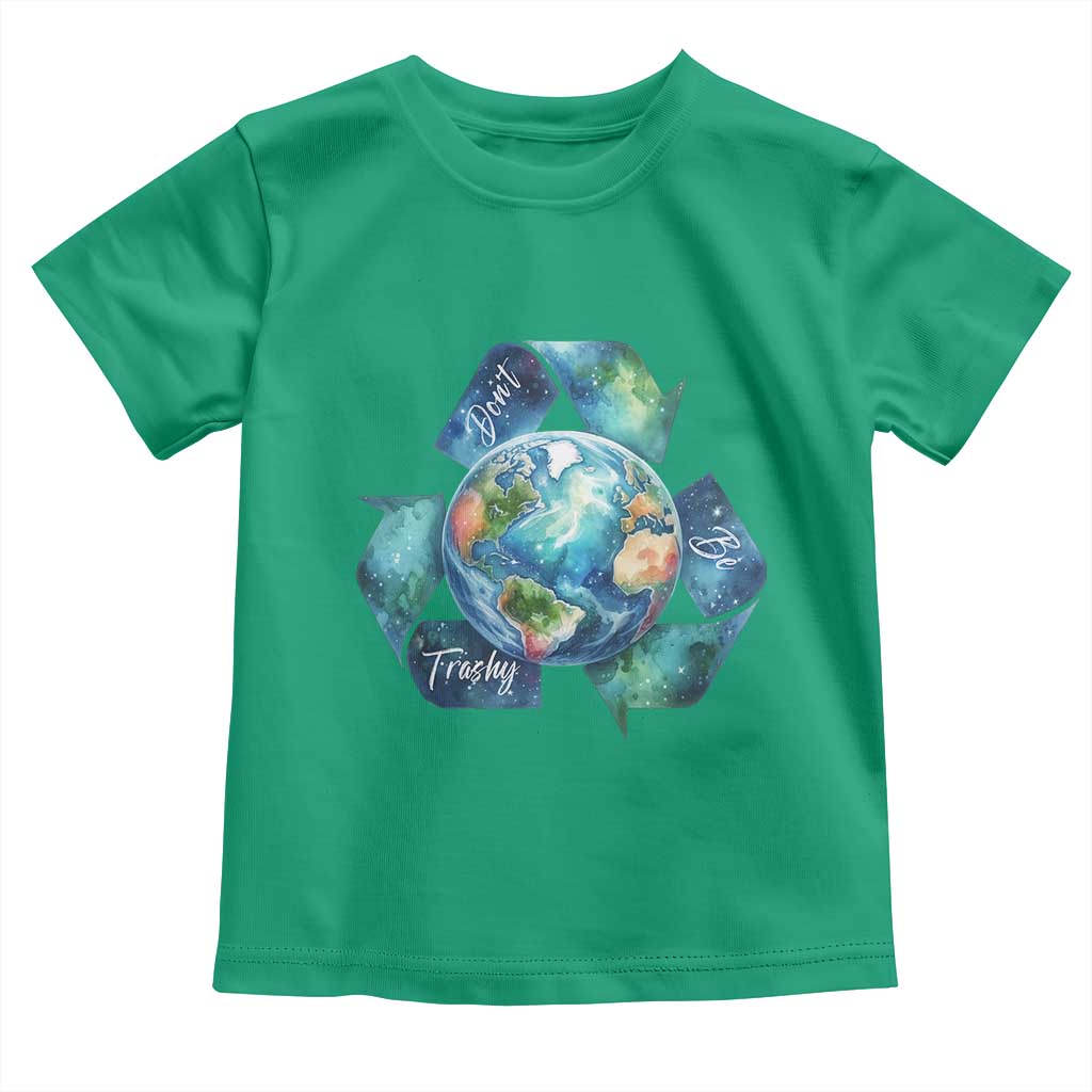 Earth Day Dont Be Trashy Toddler T Shirt Environmental Awareness Gift TS12 Irish Green Print Your Wear