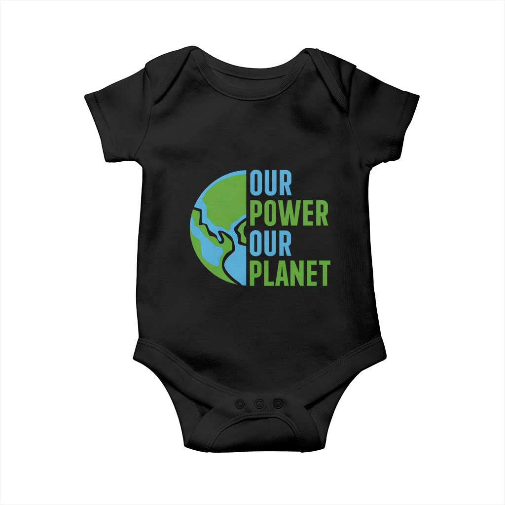 Our Power Our Planet Baby Onesie Earth Day Words Environmentalist Gift TS12 Black Print Your Wear