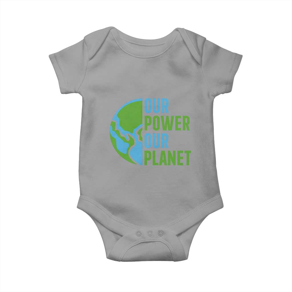 Our Power Our Planet Baby Onesie Earth Day Words Environmentalist Gift TS12 Sport Gray Print Your Wear